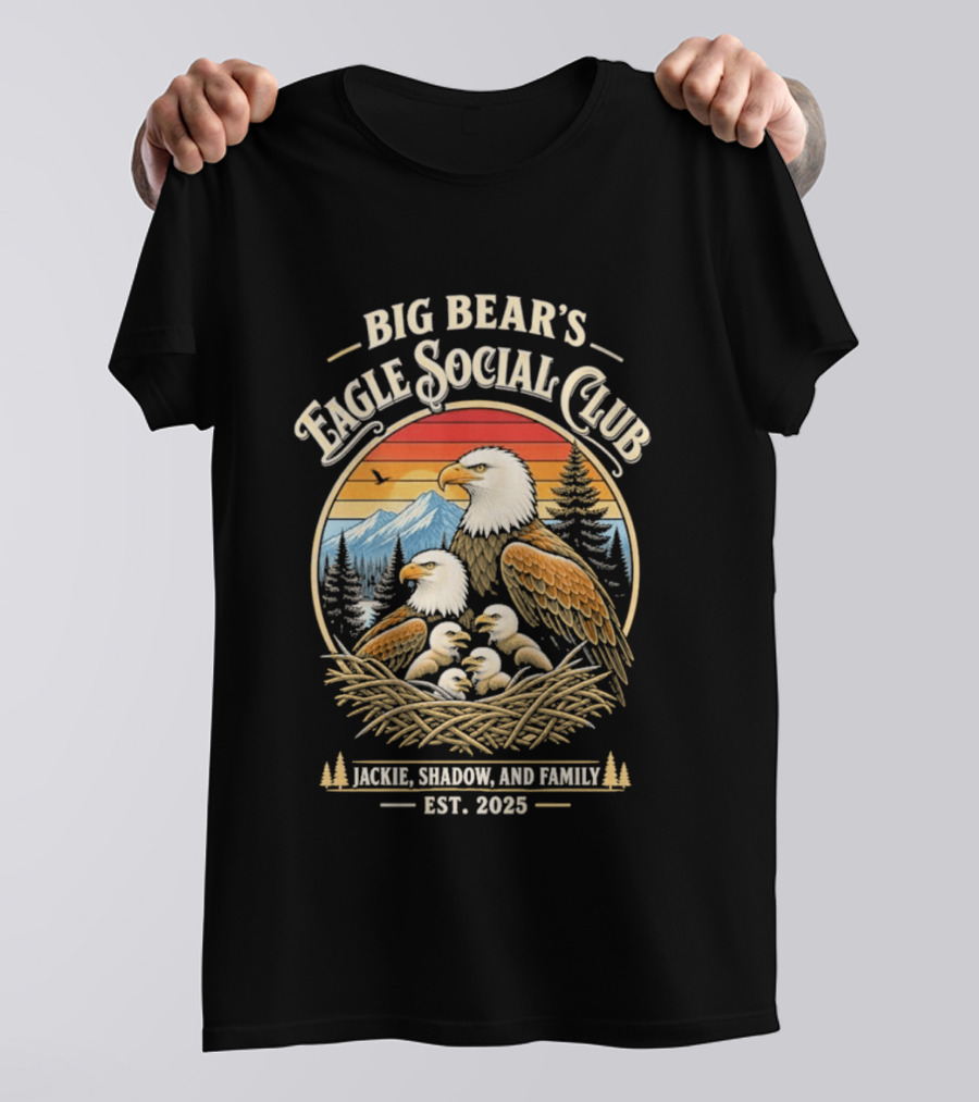 Big Bear's Eagle Social Club Jackie Shadow And Family Est. 2025 T-Shirt