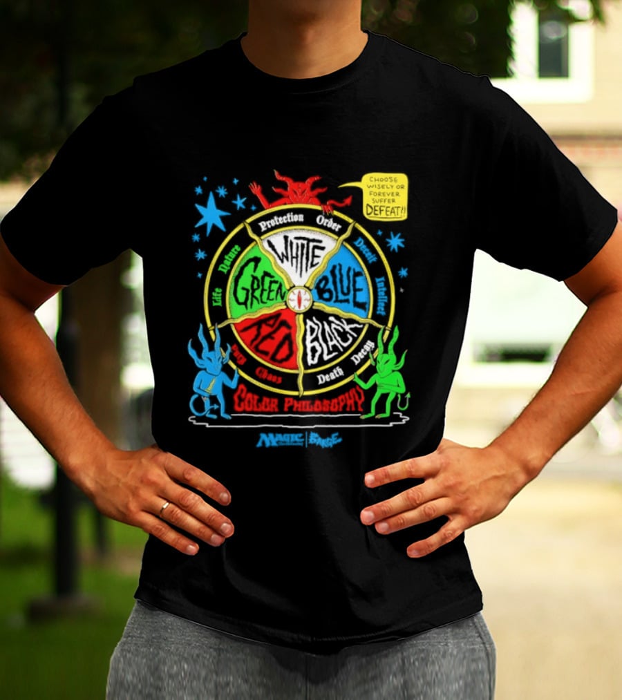 Magic The Gathering Color Wheel Philosophy Choose Wisely Defeat T-Shirt