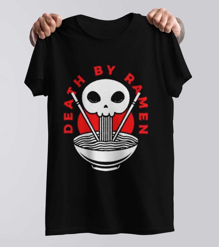 Death By Ramen Skull And Chopsticks Japanese Food Noodles Bowl T-Shirt
