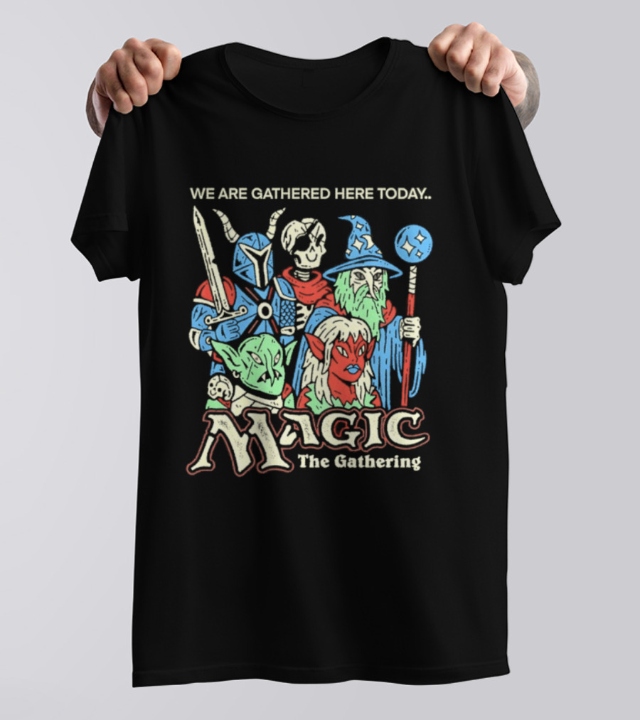 We Are Gathered Here Today Magic The Gathering Fantasy Characters T-Shirt