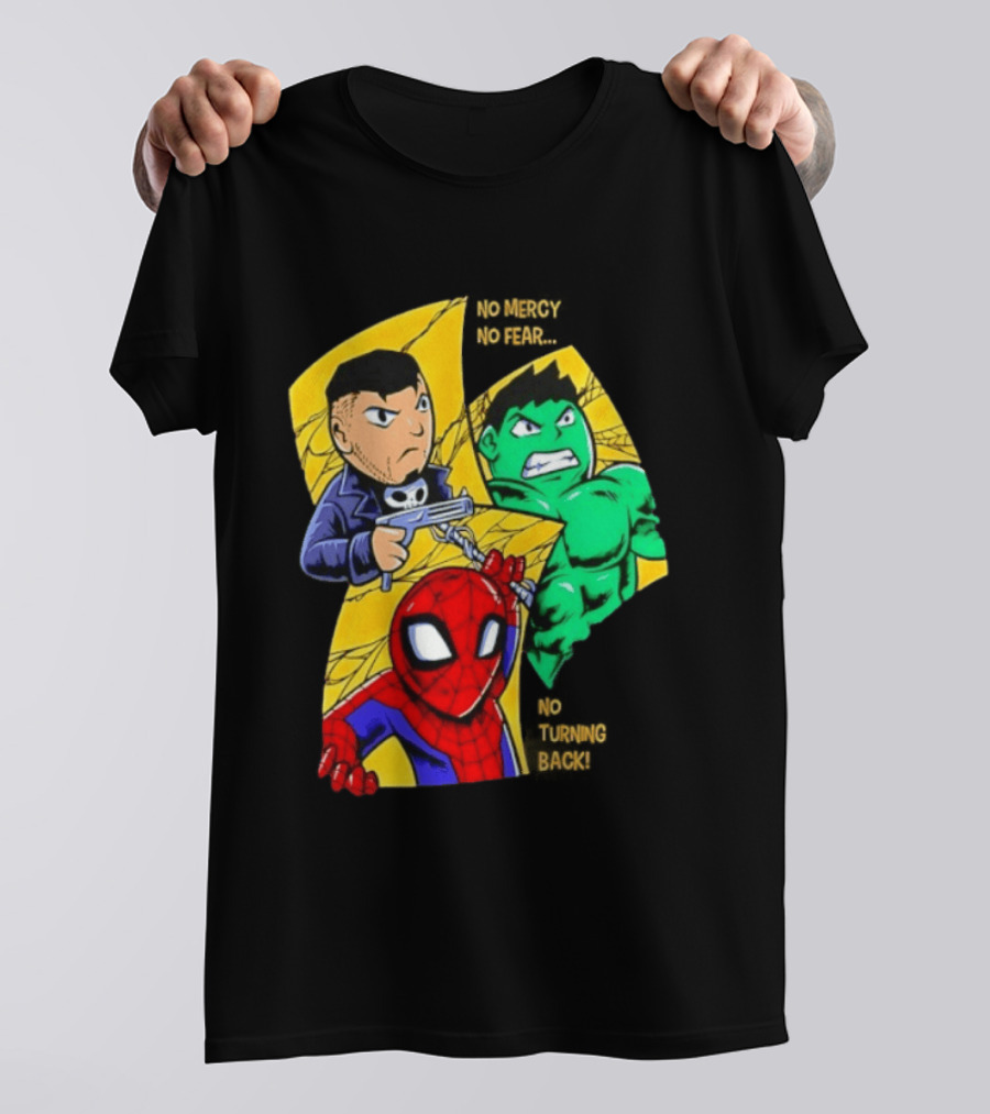 No Mercy No Fear No Turning Back Punisher Hulk Spider Man Comics Characters T-Shirt