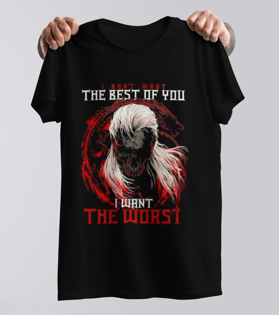 I Don't Want The Best Of You I Want The Worst White Hair Skull Over Red Wolf T-Shirt