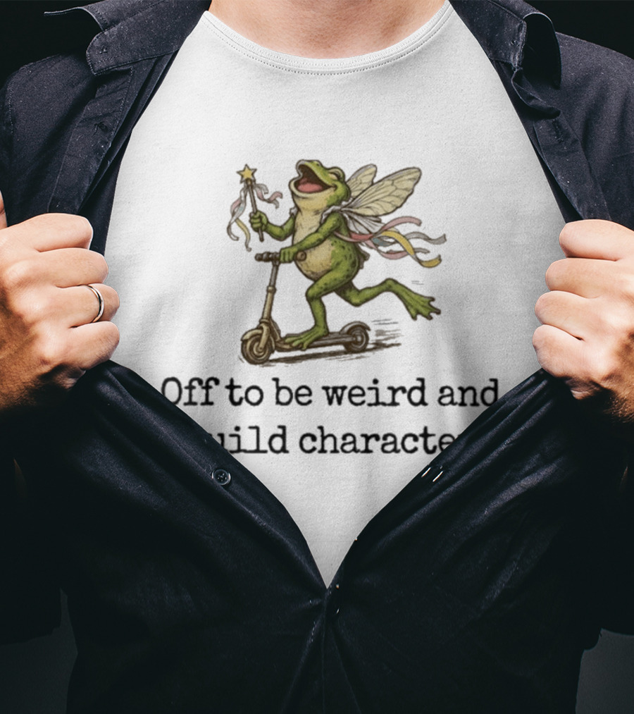 Off To Be Weird And Build Character Fairy Frog On Scooter T-Shirt