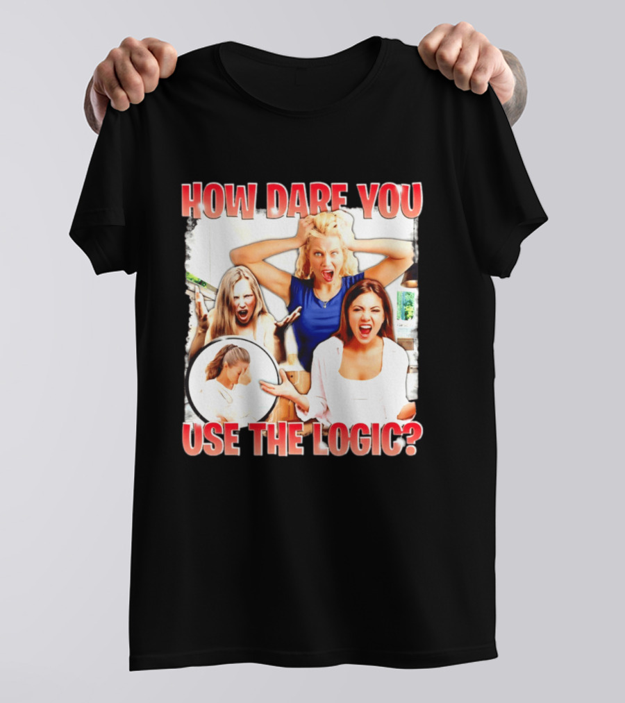 How Dare You Use The Logic Retro 90s T-Shirt