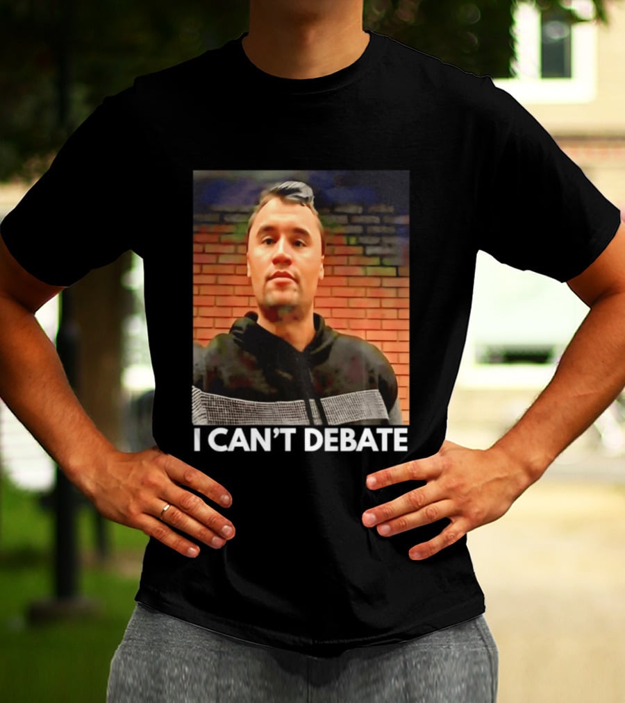 I Can't Debate Iconic Reference X George Floyd Charlie Kirk T-Shirt