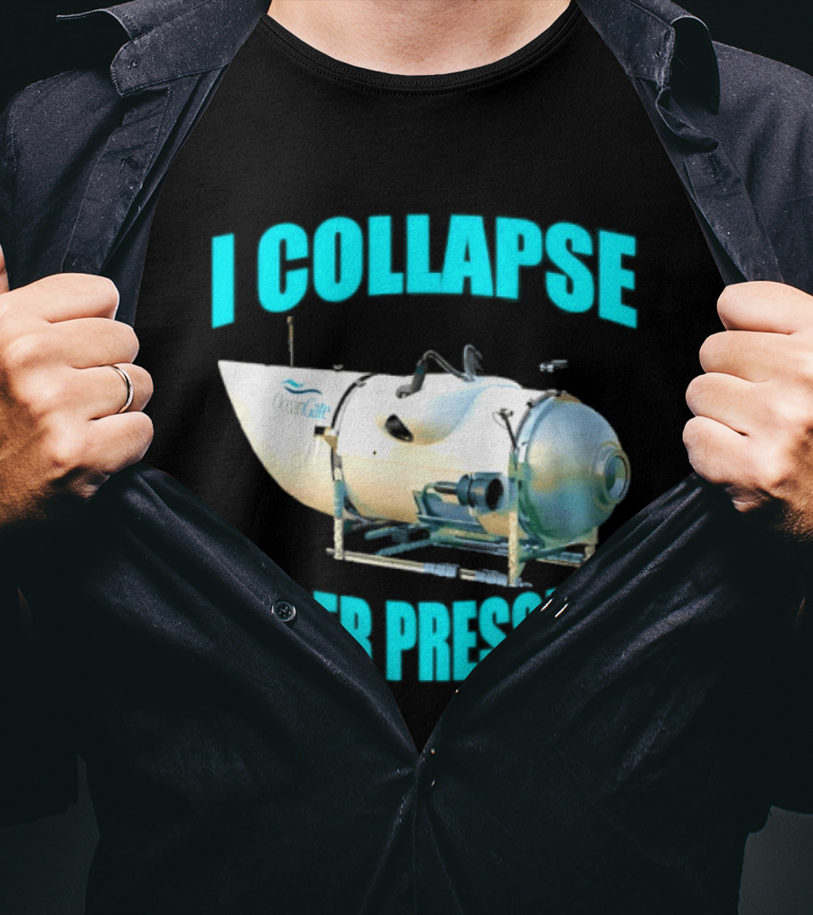 OceanGate Titan Submersible I Collapse Under Pressure T-Shirt
