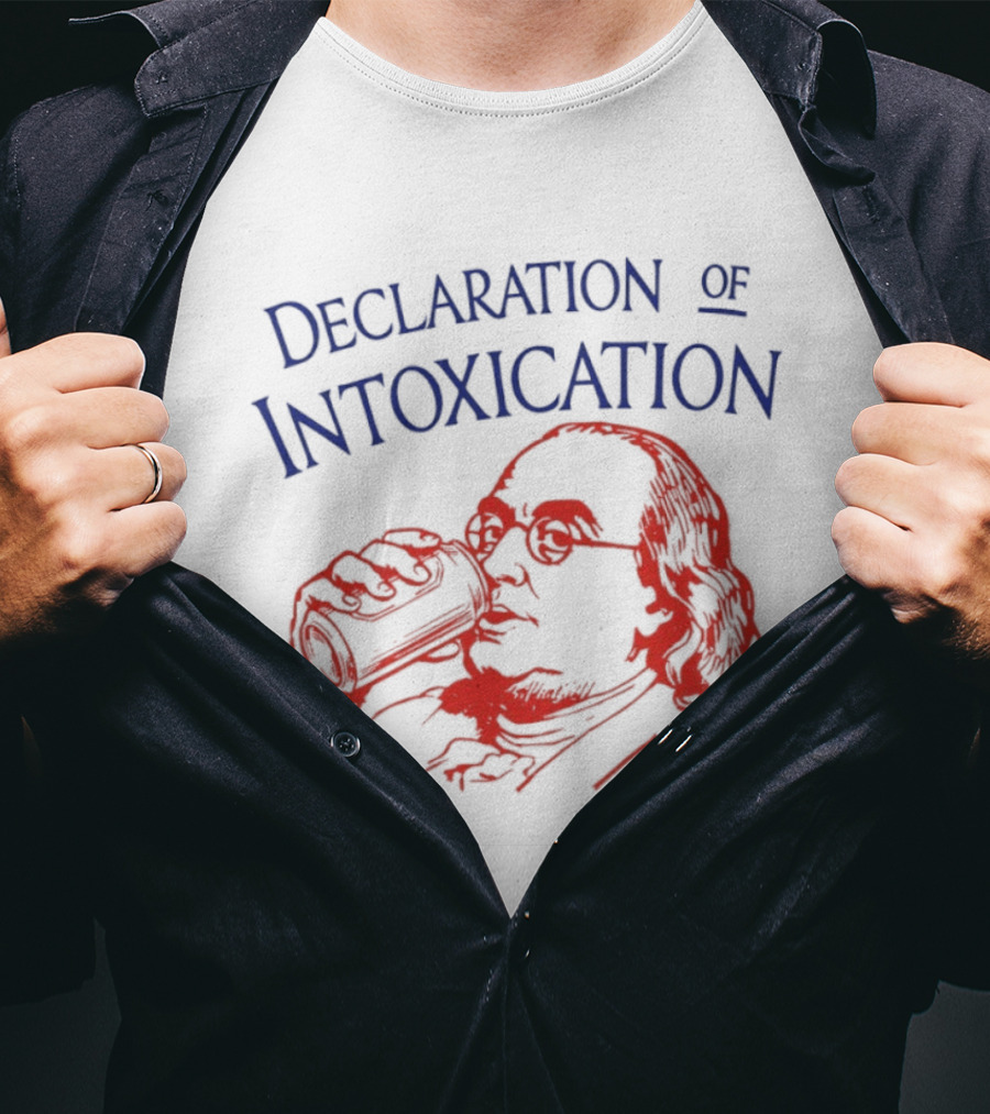 Declaration Of Intoxication Benjamin Franklin Beer Image T-Shirt