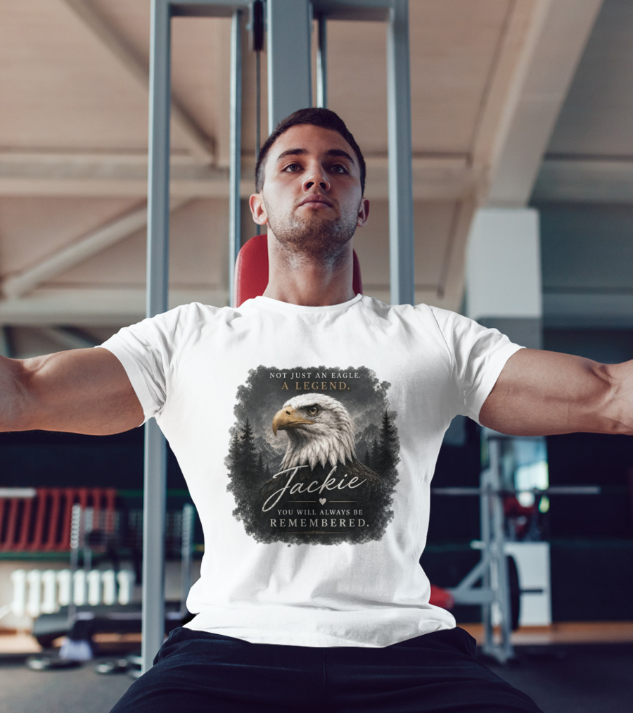 Not Just An Eagle. A Legend Wildlife Jackie You Will Always Be Remembered T-Shirt