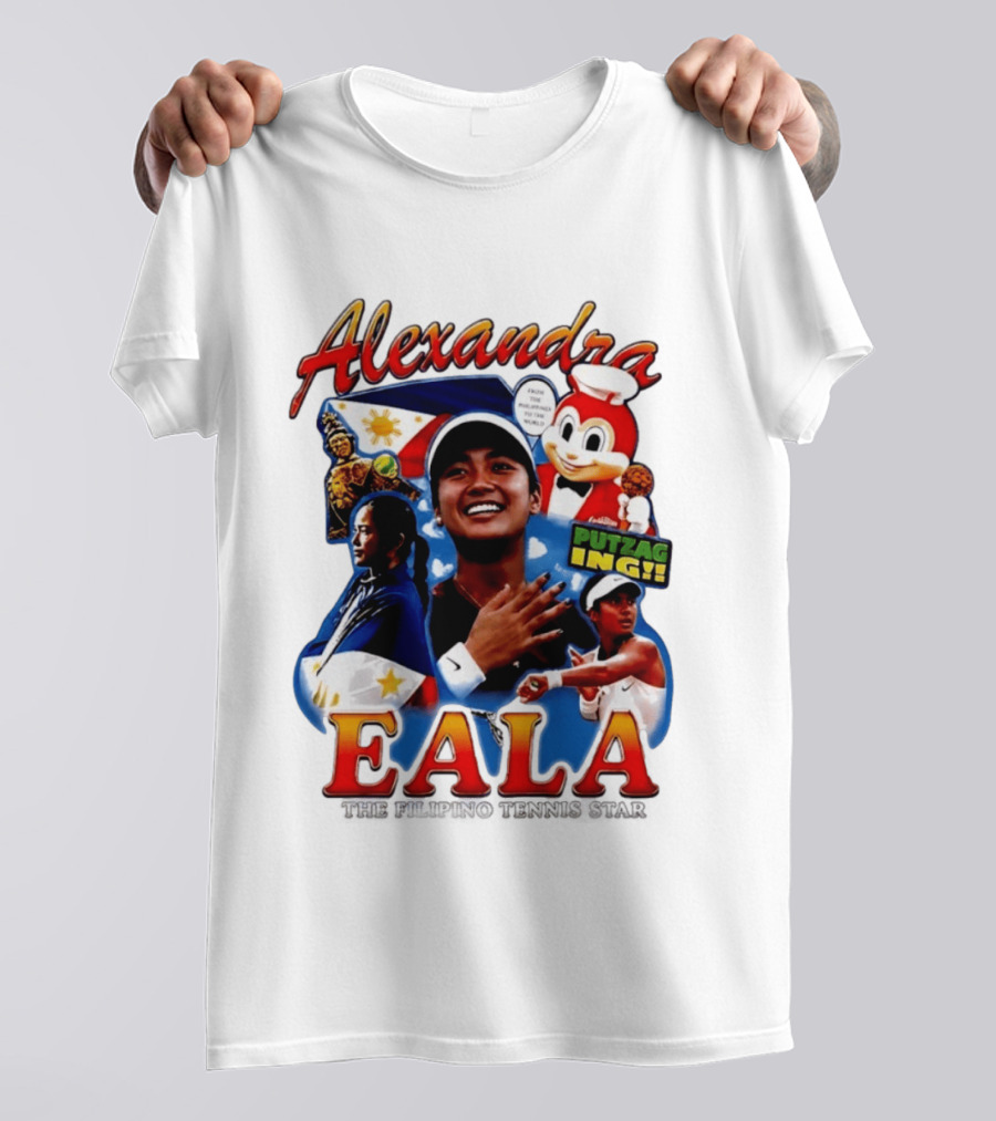 Alexandra Eala From The Philippines To The World Filipino Tennis Star Putzaging Putzag Ing T-Shirt