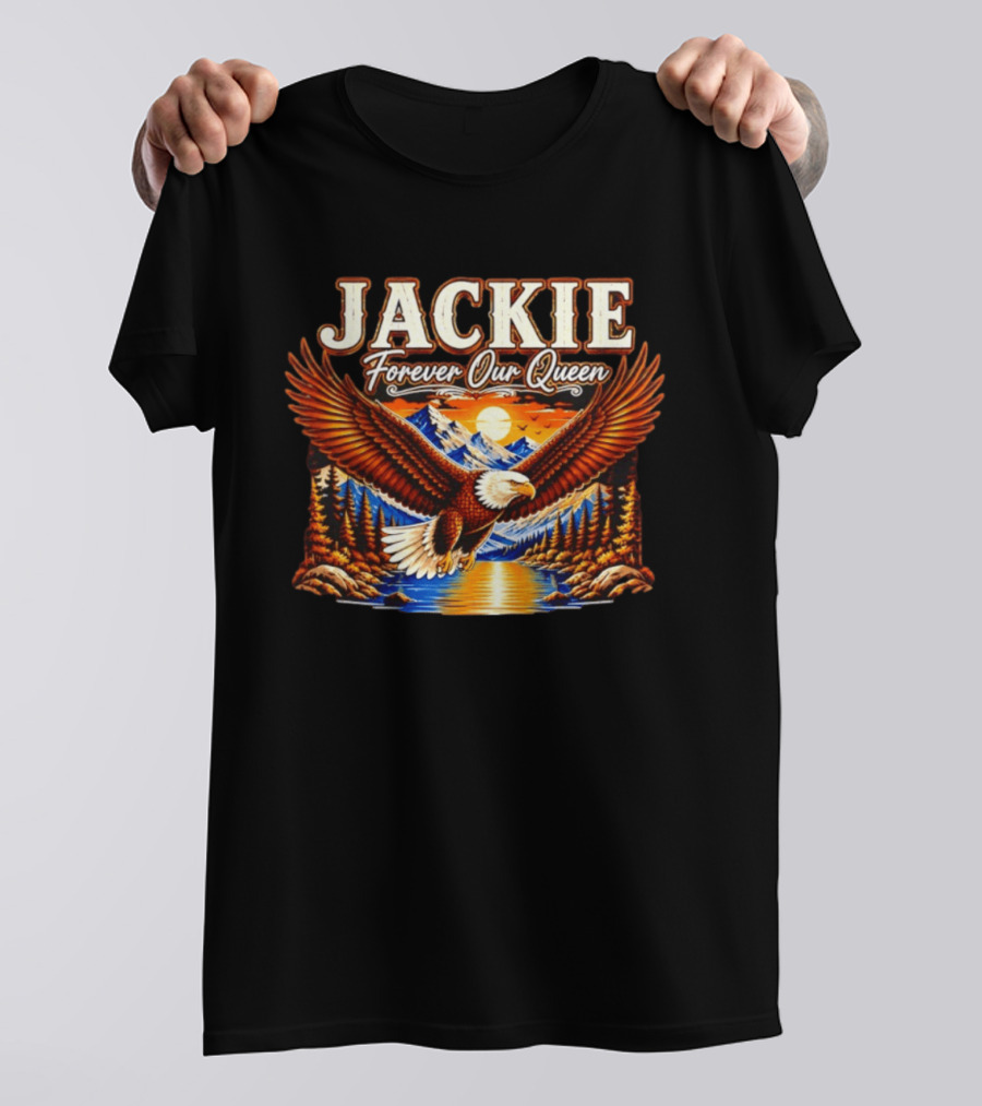 Jackie Forever Our Queen Majestic Eagle Mountain Sunset T-Shirt