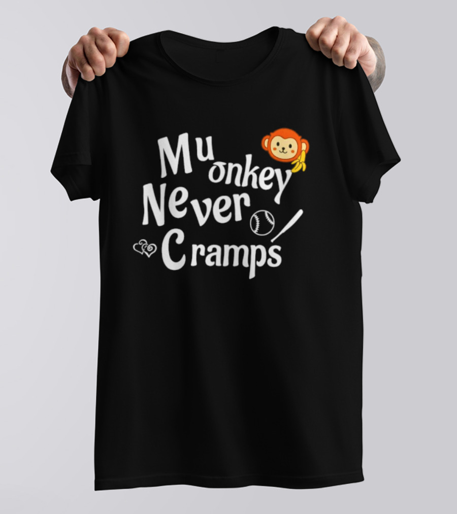 Mu Onkey Never Cramps Baseball Sports With Cute Monkey And Baseball T-Shirt