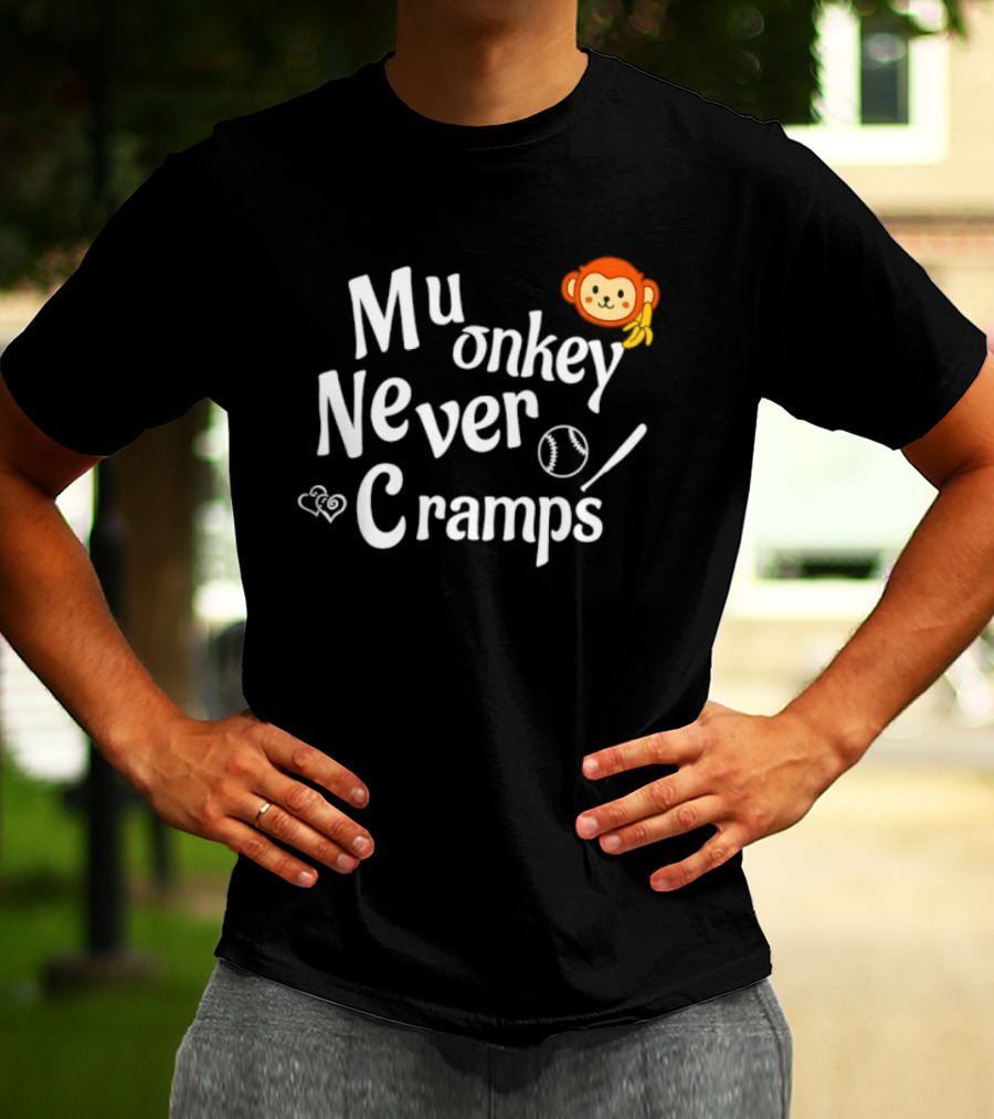 Mu Onkey Never Cramps Baseball Sports With Cute Monkey And Baseball T-Shirt