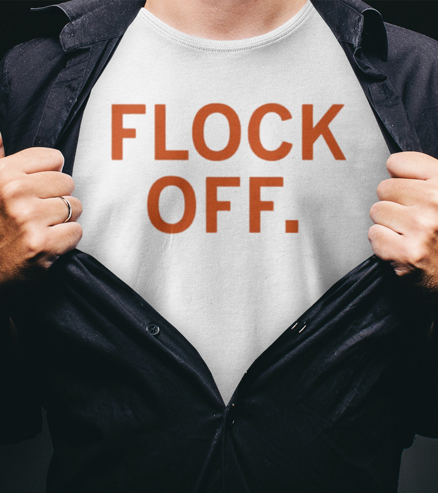 Flock Off Flock CEO T-Shirt