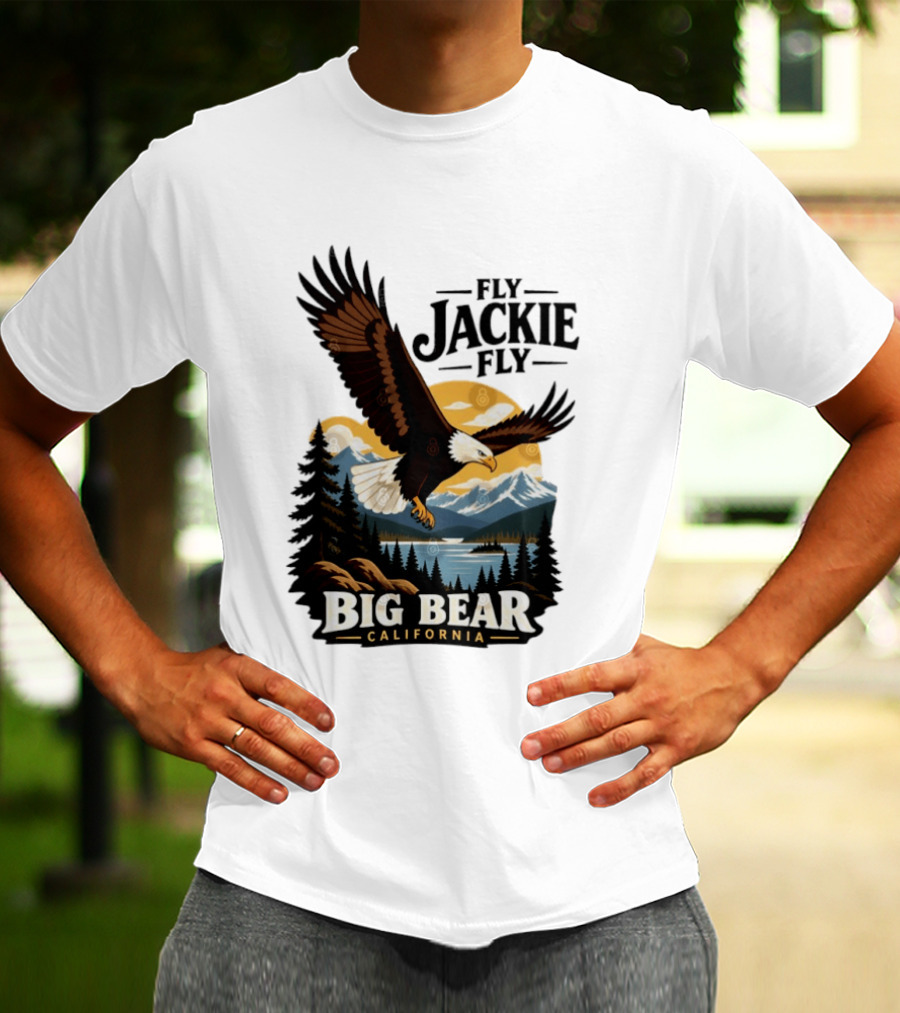 Fly Jackie Fly Bald Eagle Big Bear California Mountain Wilderness T-Shirt
