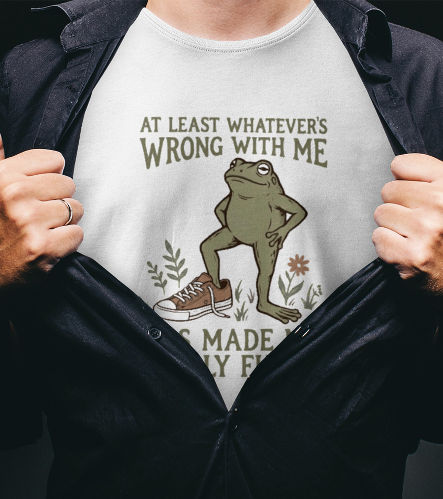 At Least Whatever's Wrong With Me Has Made Me Really Funny Frog With Sneaker And Flowers T-Shirt