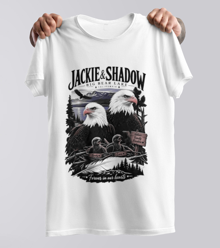 Jackie And Shadow Big Bear Lake California Nature Family Forever In Our Hearts T-Shirt