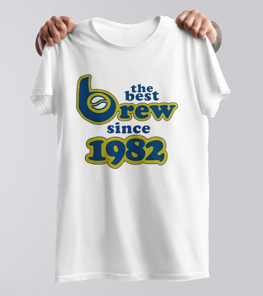The Best Brew Since 1982 T-Shirt