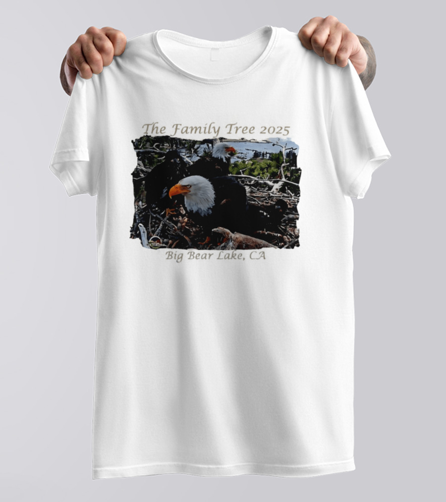 The Family Tree 2025 Bald Eagles Nest Big Bear Lake CA T-Shirt