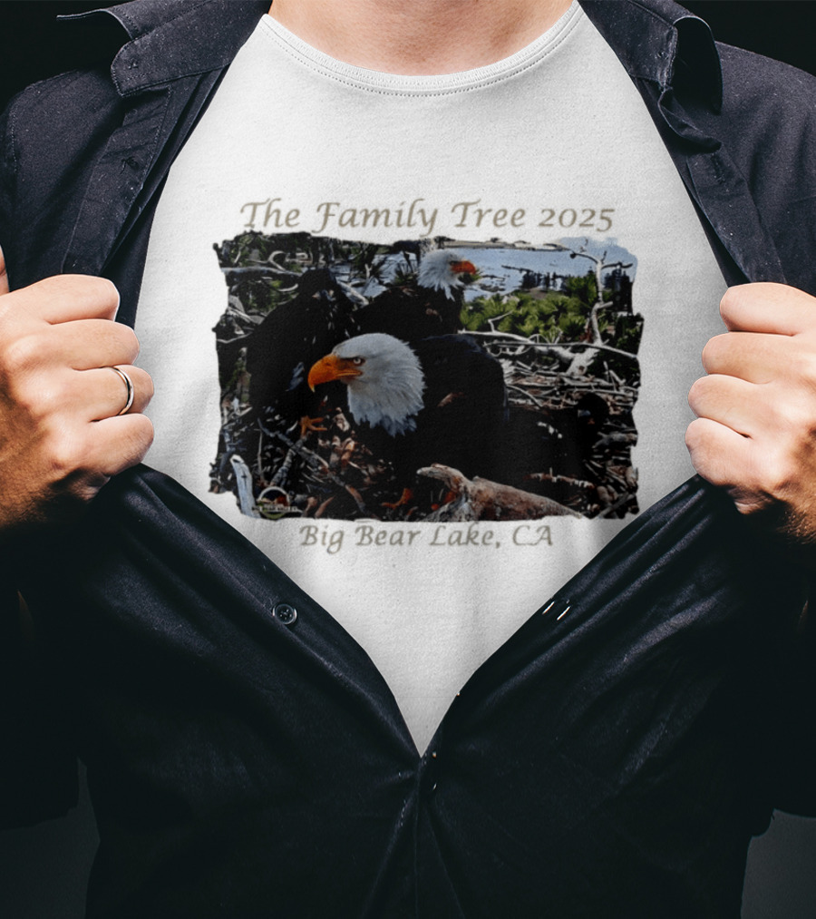 The Family Tree 2025 Bald Eagles Nest Big Bear Lake CA T-Shirt
