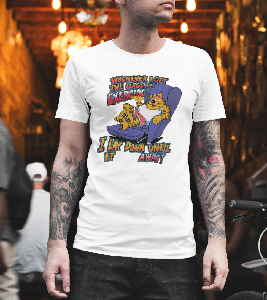 Whenever I Get The Urge To Exercise Cartoon Cat Lounging Until It Goes Away T-Shirt