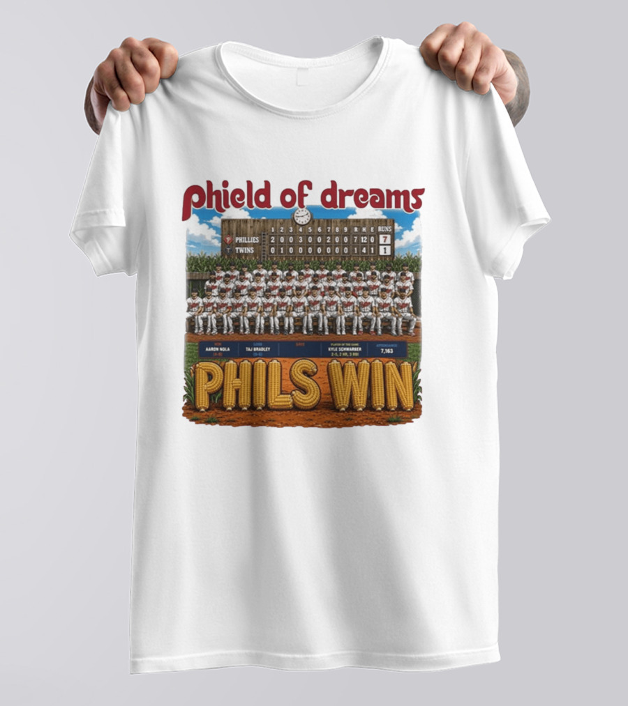 Phield Of Dreams Phillies Twins 7 1 Phils Win Scoreboard Aaron Nola Kyle Schwarber T-Shirt