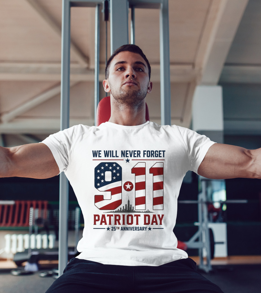 We Will Never Forget 9 11 Patriot Day 25th Anniversary USA Flag Skyline T-Shirt
