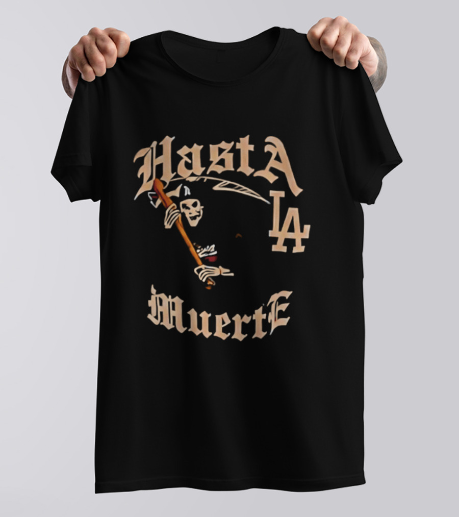 Hasta La Muerte Grim Reaper LA Dodgers T-Shirt