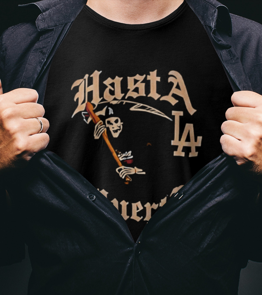 Hasta La Muerte Grim Reaper LA Dodgers T-Shirt