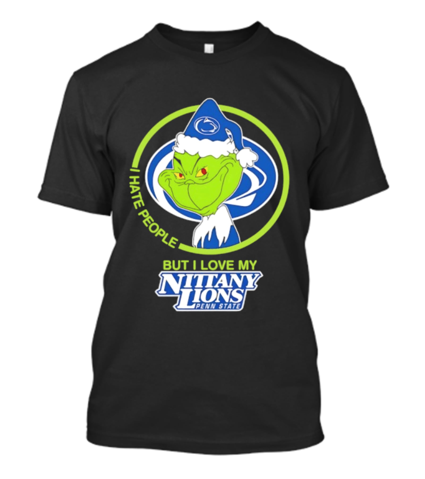 I Hate People But I Love My Nittany Lions Penn State Grinch T-Shirt