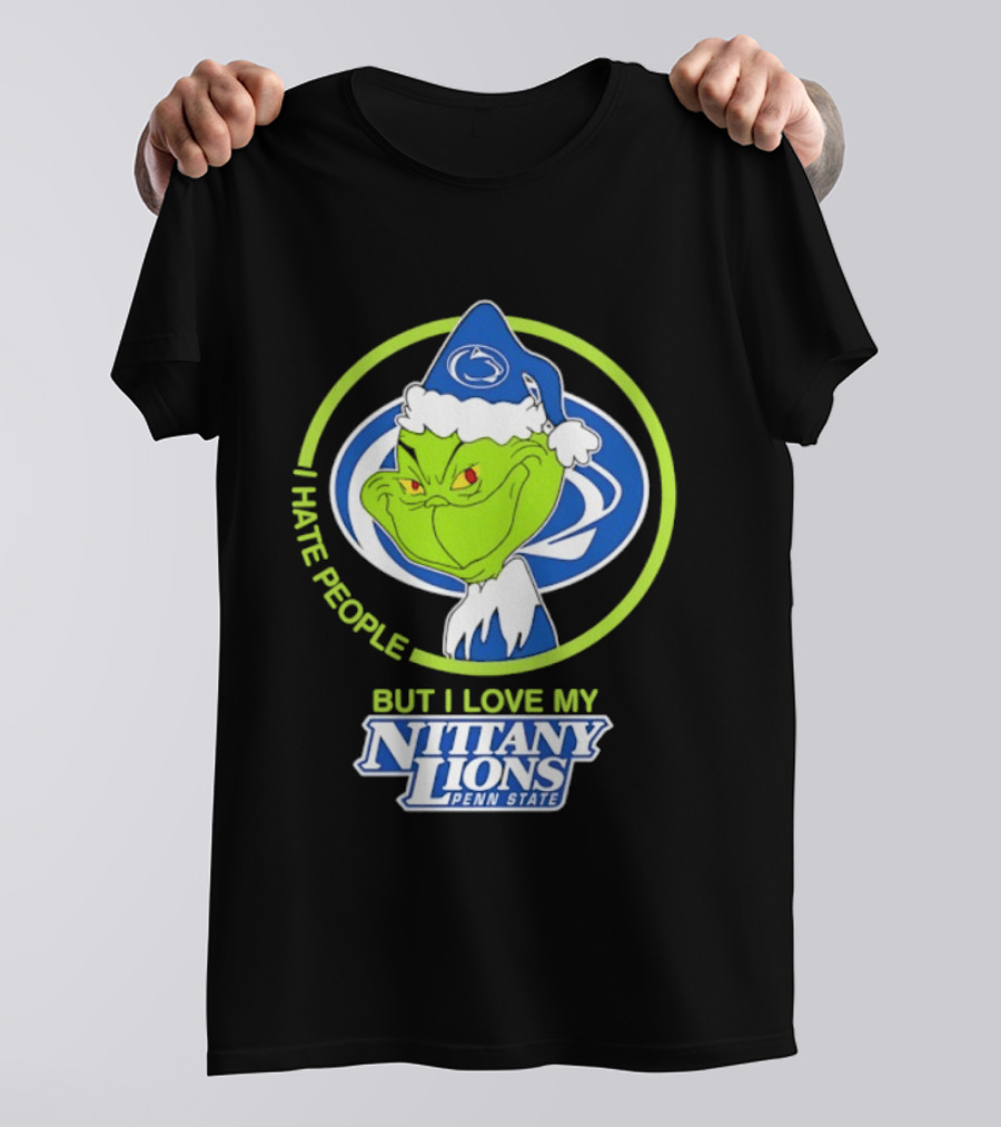 I Hate People But I Love My Nittany Lions Penn State Grinch T-Shirt