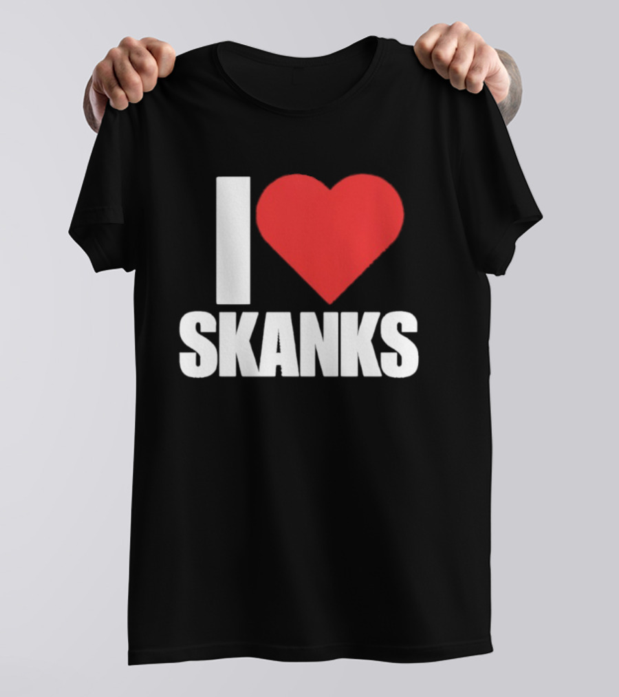 I Heart Skanks Red Love Symbol Humor T-Shirt