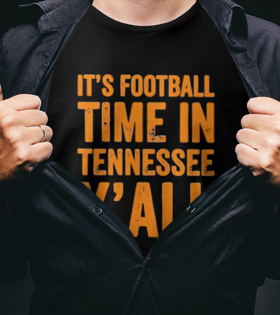 It's Football Time In Tennessee Y'all T-Shirt