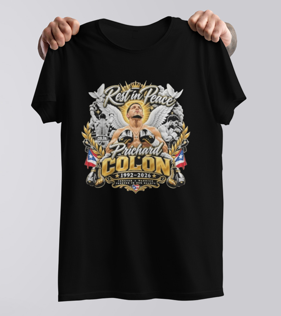 Rest In Peace Prichard Colon 1992 2026 Forever A Warrior In Our Hearts Memorial Boxing T-Shirt