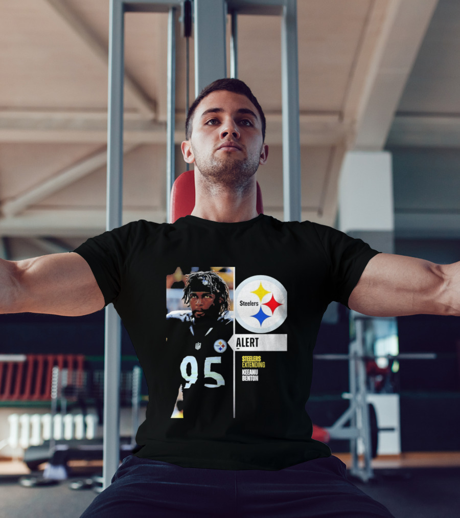 Steelers 95 Alert 4 Year Agreement Keeanu Benton T-Shirt