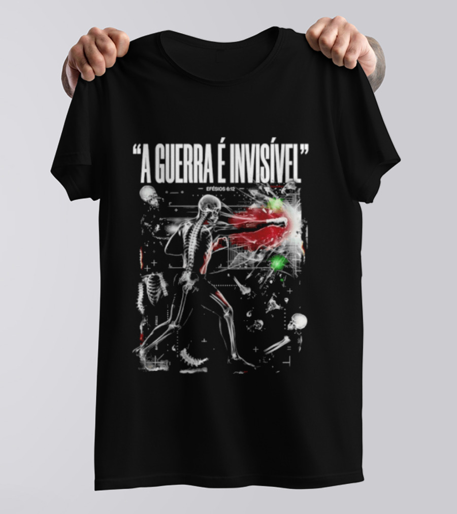 A Guerra É Invisível Efésios 6 12 Batalha Espiritual Skeletons Spiritual Battle T-Shirt