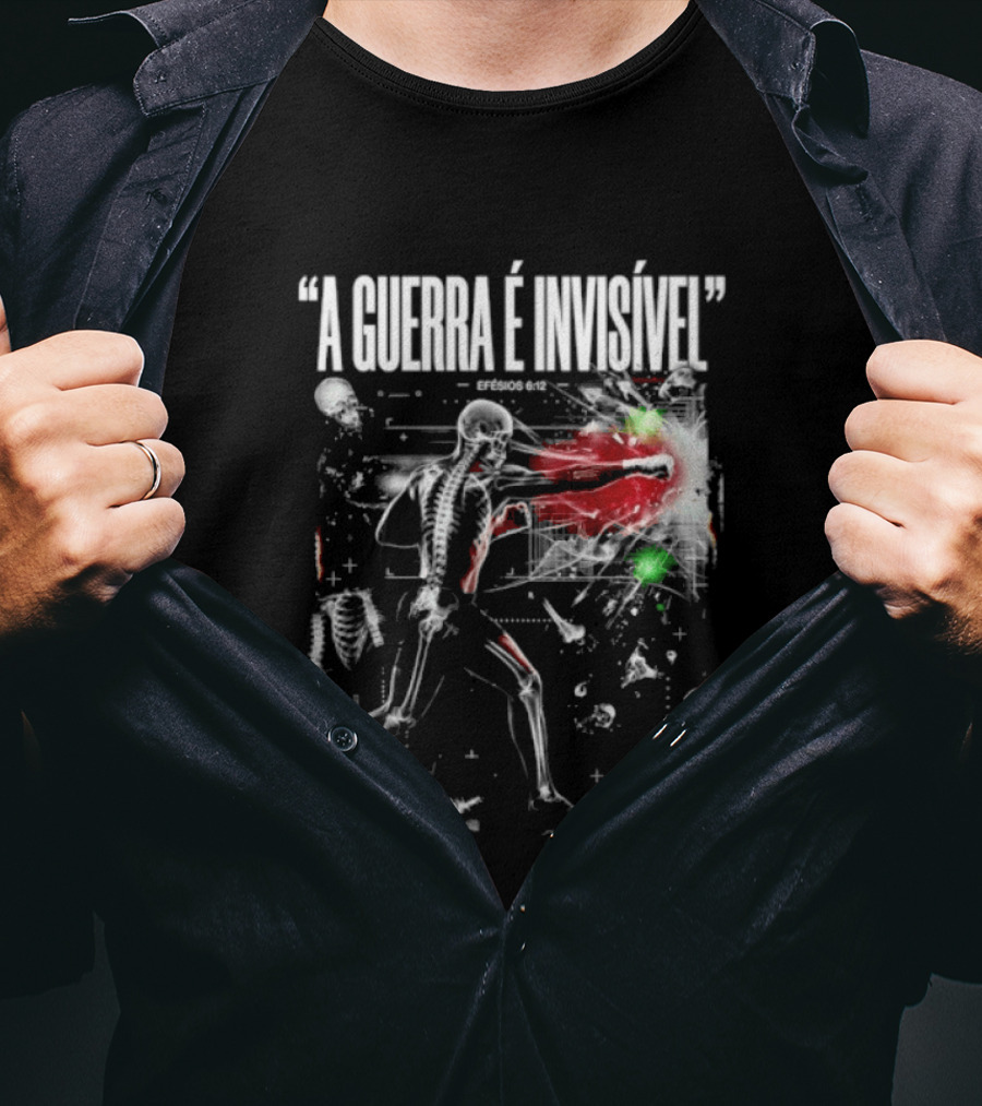 A Guerra É Invisível Efésios 6 12 Batalha Espiritual Skeletons Spiritual Battle T-Shirt