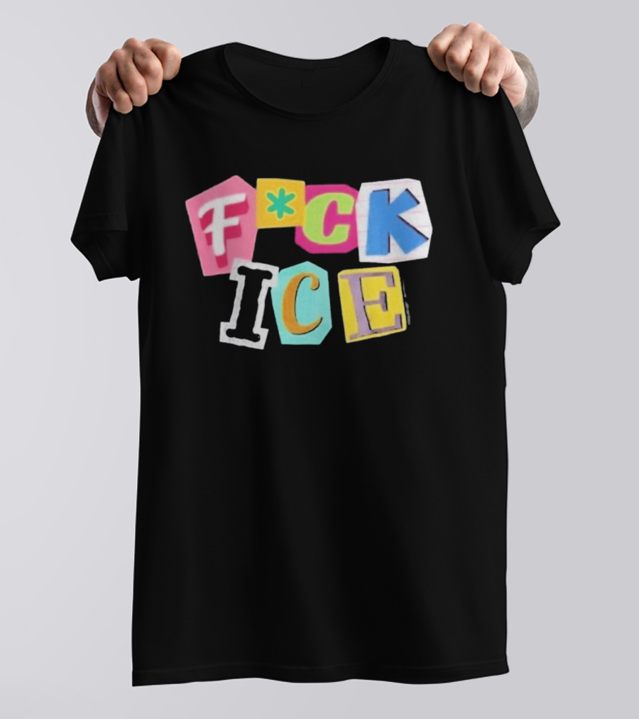 F*ck ICE Imagine Hating Immigrants Colorful Collage T-Shirt