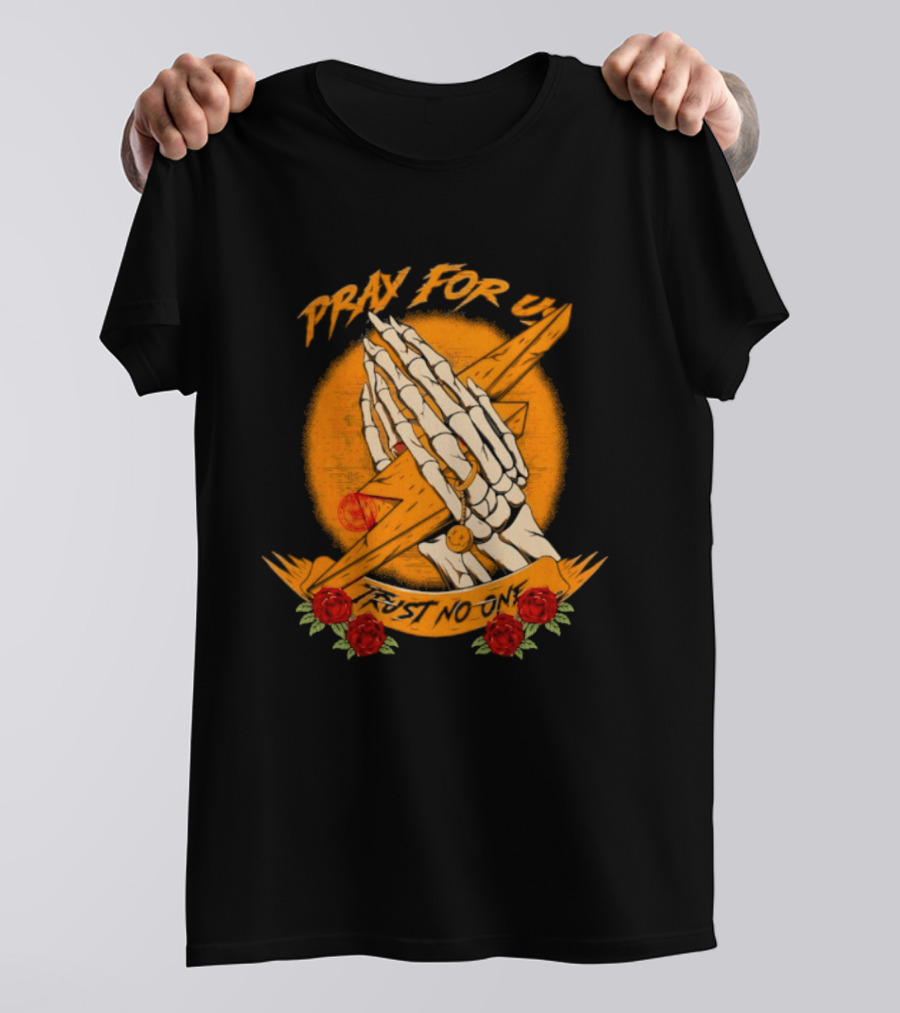 Pray For Us Trust No One Skeleton Hands Lightning Bolt Rose T-Shirt