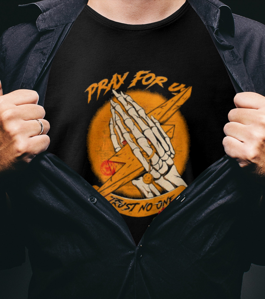 Pray For Us Trust No One Skeleton Hands Lightning Bolt Rose T-Shirt