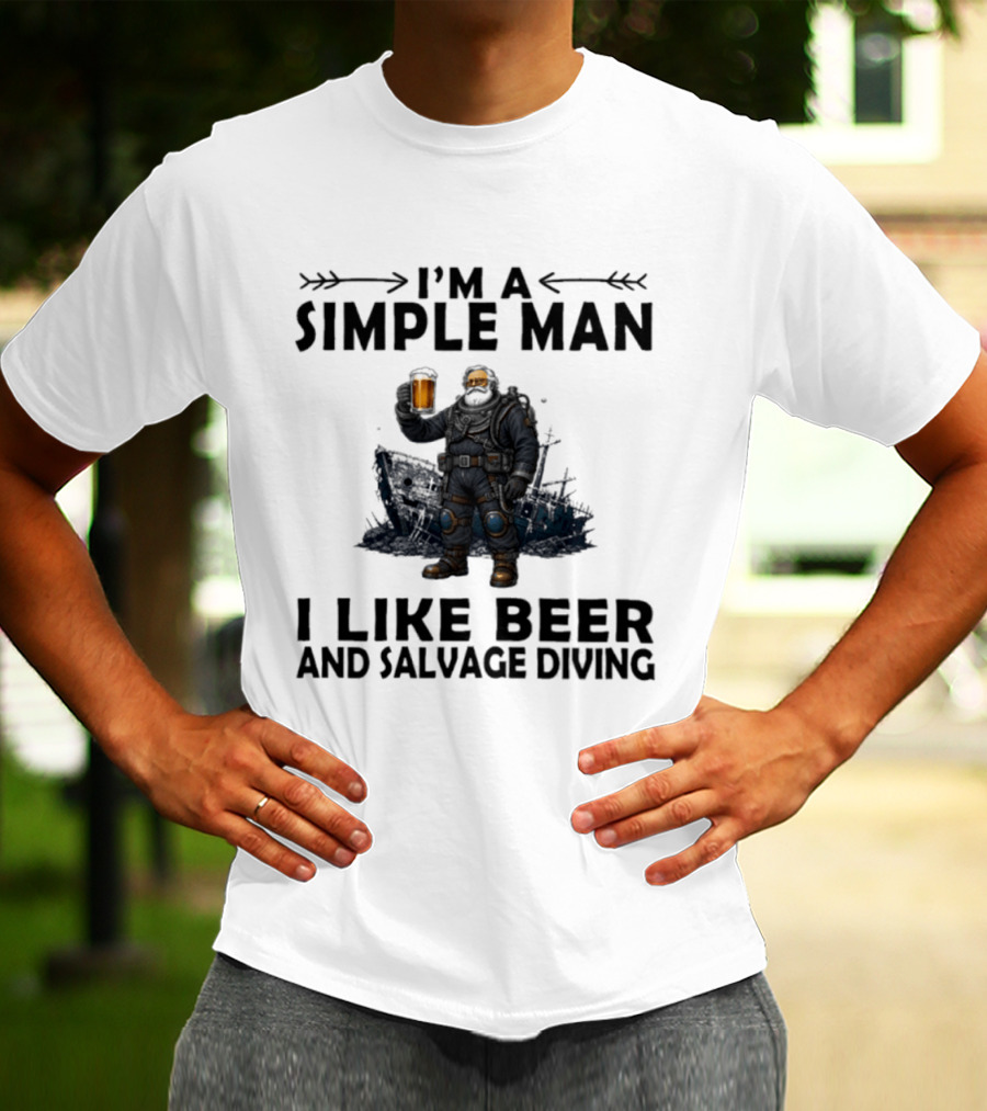I'm A Simple Man I Like Beer And Salvage Diving Diver Holding Beer T-Shirt