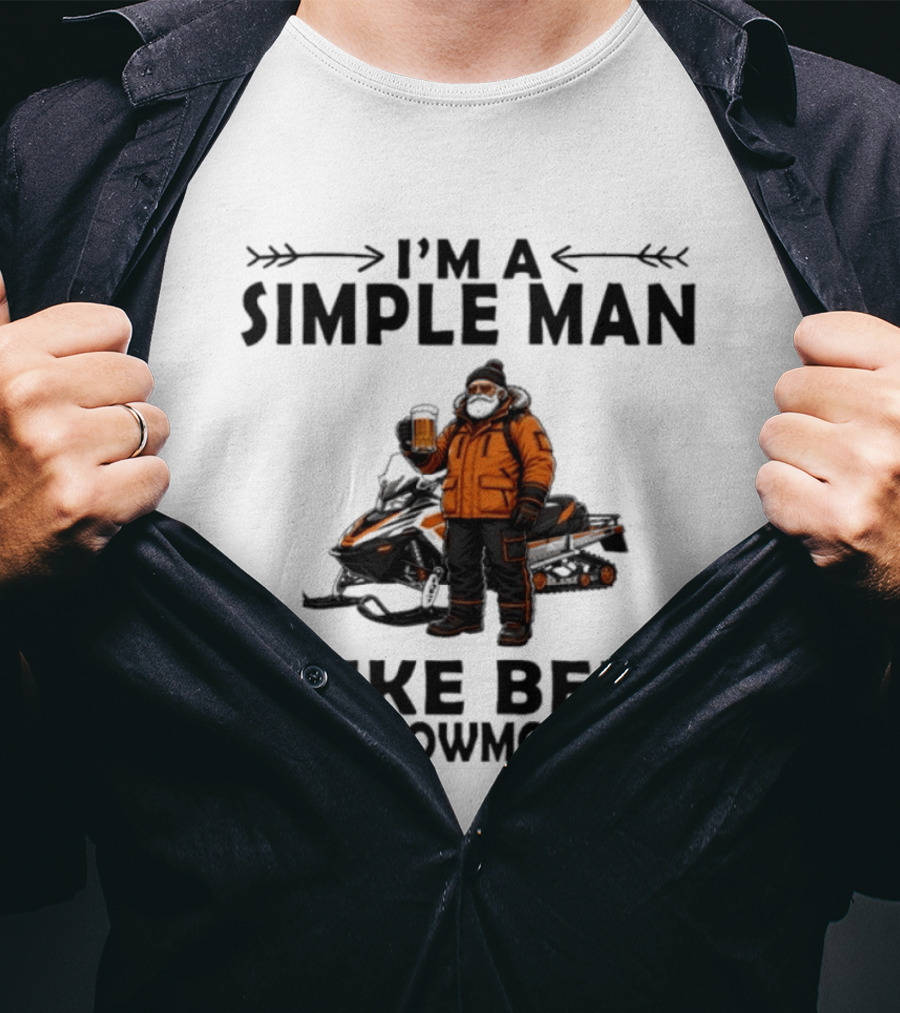 I'm A Simple Man I Like Beer And Snowmobiling T-Shirt
