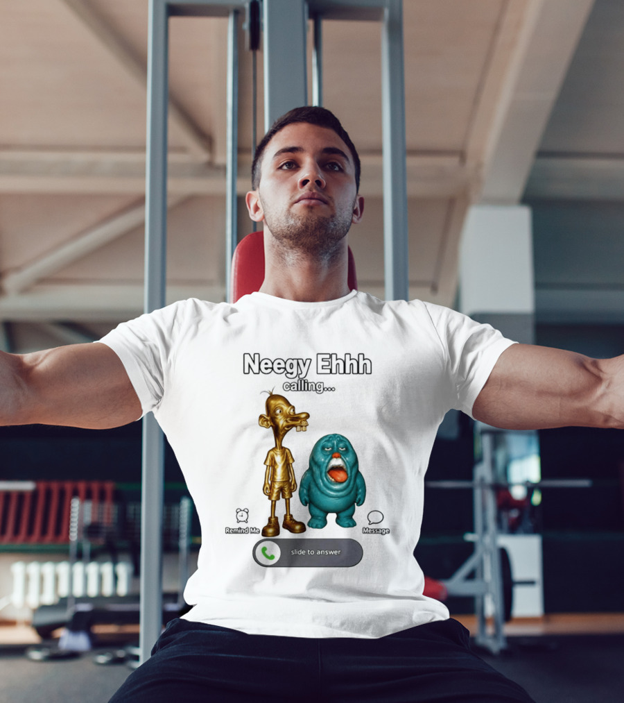 Neegy Ehhh Calling Slide To Answer With Quirky Characters T-Shirt