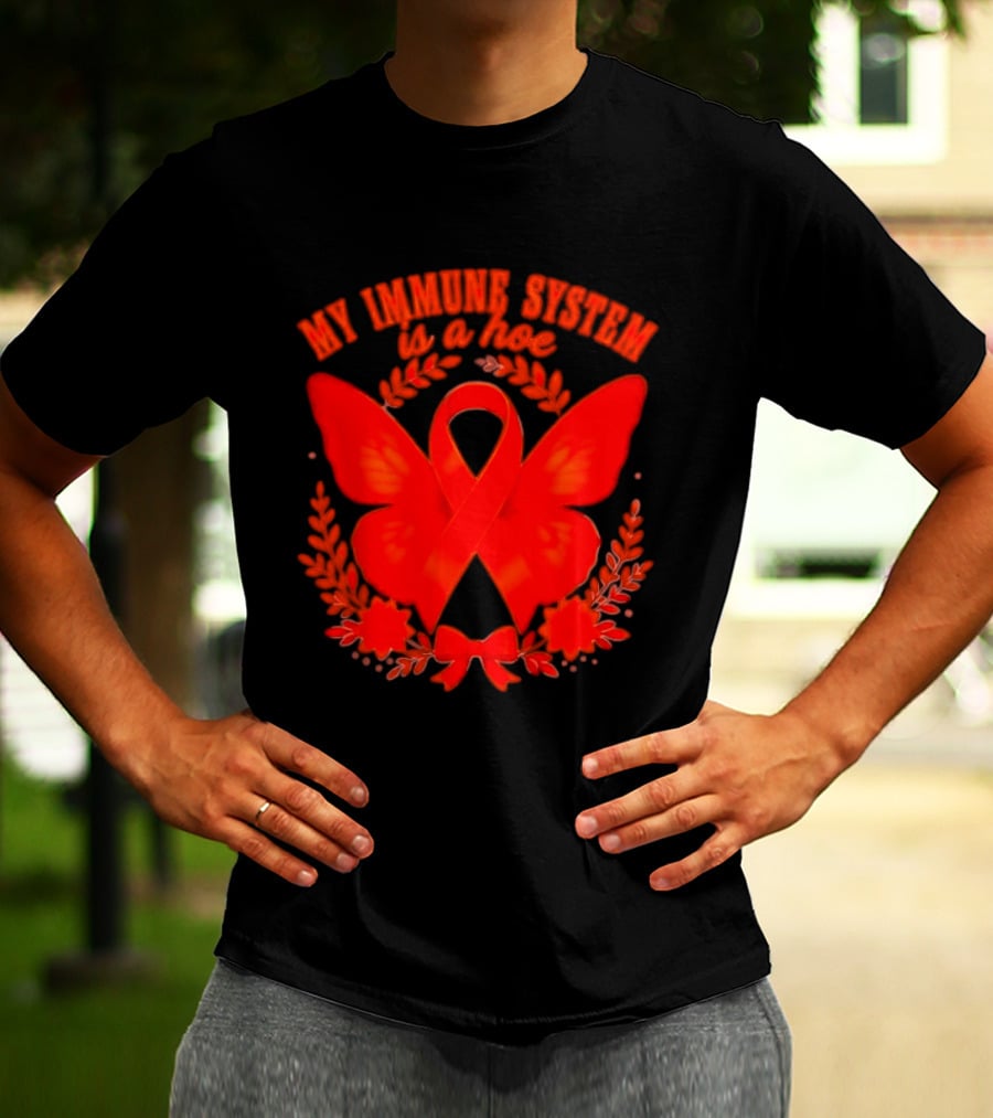 My Immune System Is A Hoe Autoimmune Disease Red Ribbon Butterfly T-Shirt