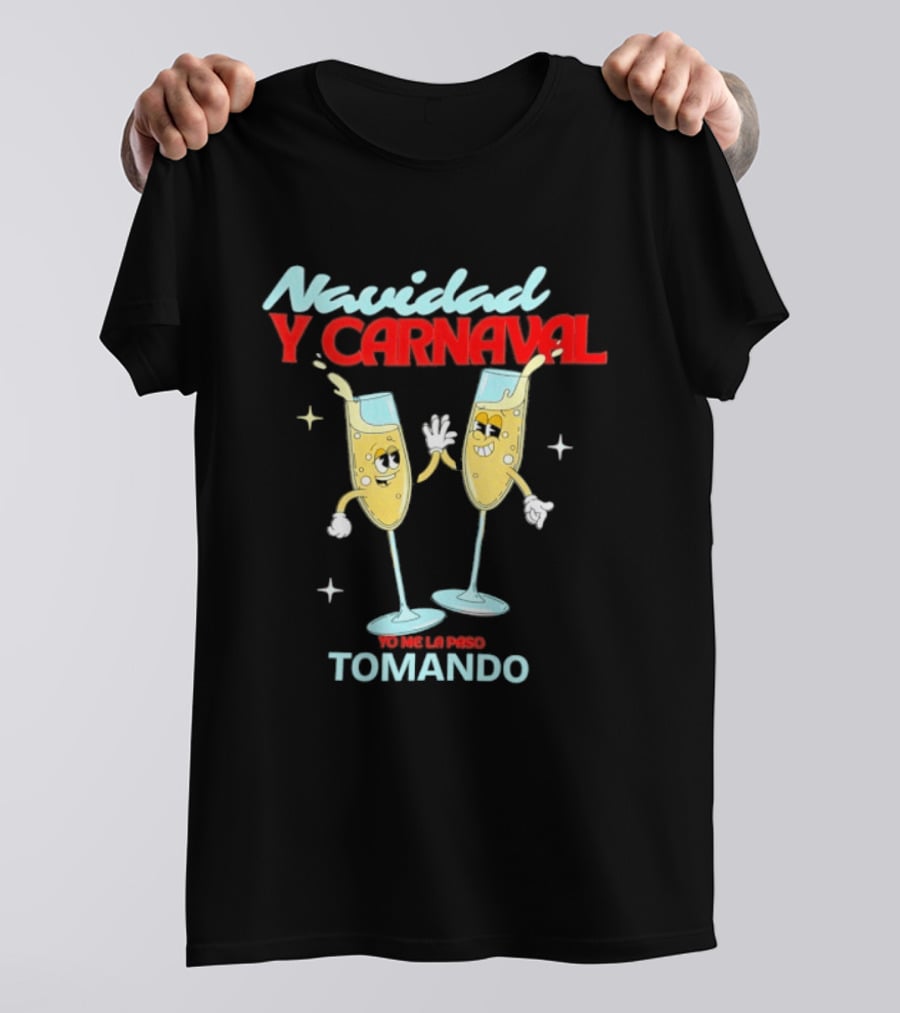 Navidad Y Carnaval Yo Me La Paso Tomando Two Toasting Champagne Glasses T-Shirt