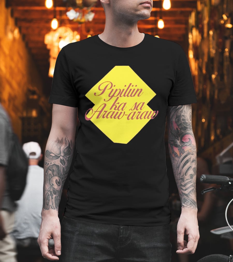 Pipiliin Ka Sa Araw Araw Ben&Ben OPM Filipino Music Merch T-Shirt