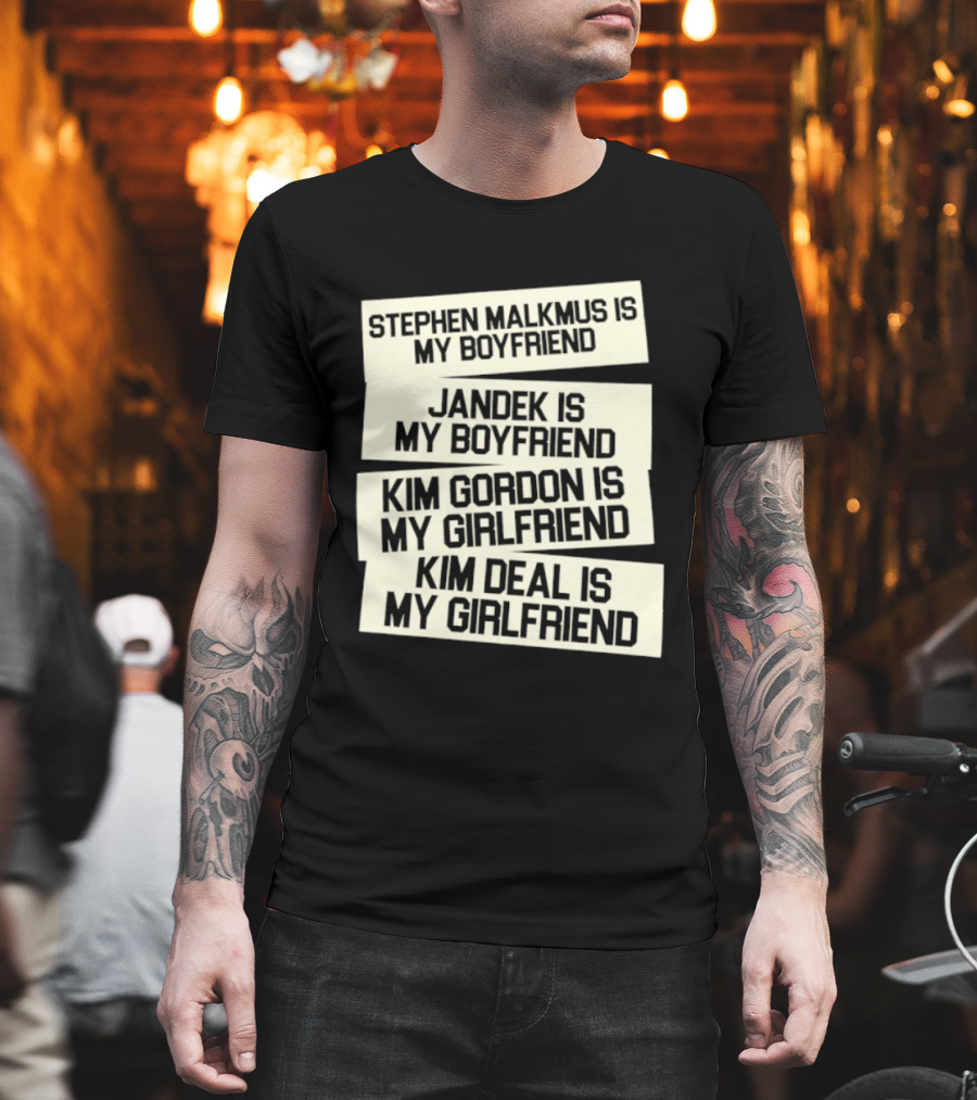 Stephen Malkmus Jandek Kim Gordon Kim Deal Is My Boyfriend Girlfriend T-Shirt