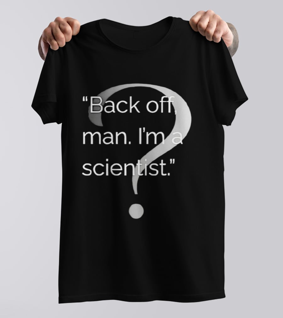 Back Off Man I'm A Scientist Ghostbusters T-Shirt