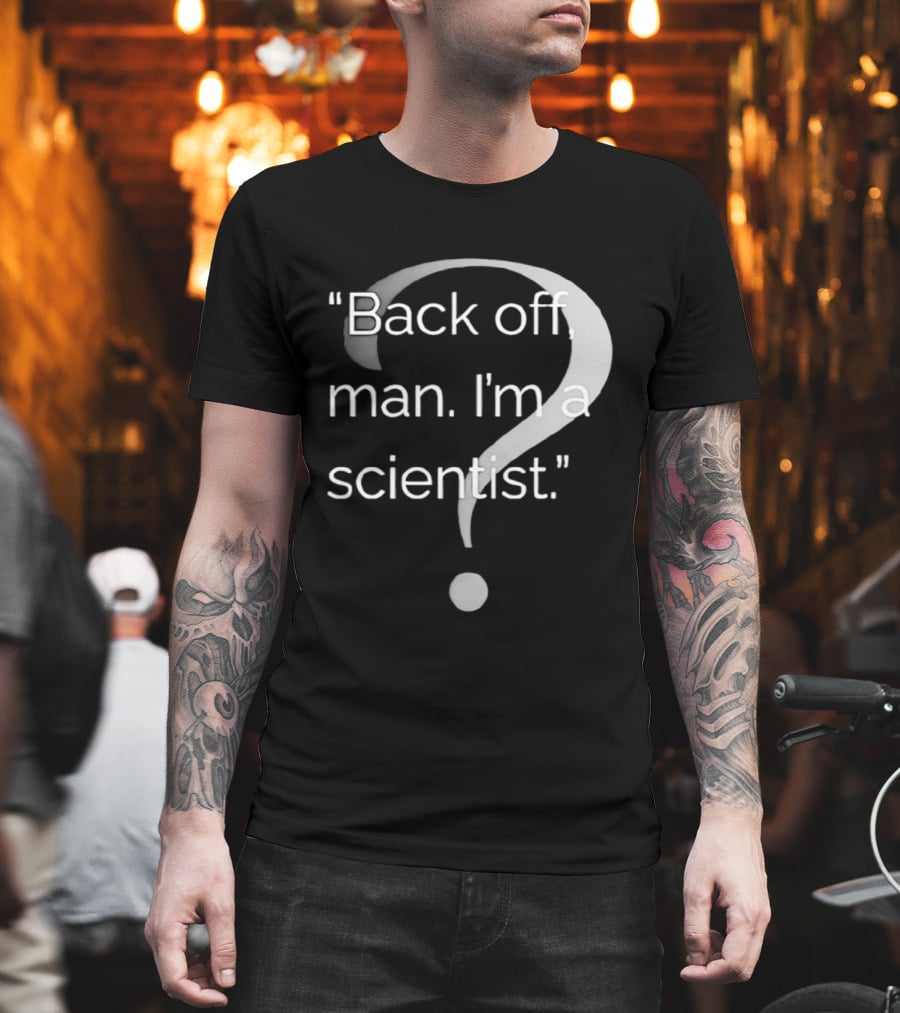 Back Off Man I'm A Scientist Ghostbusters T-Shirt
