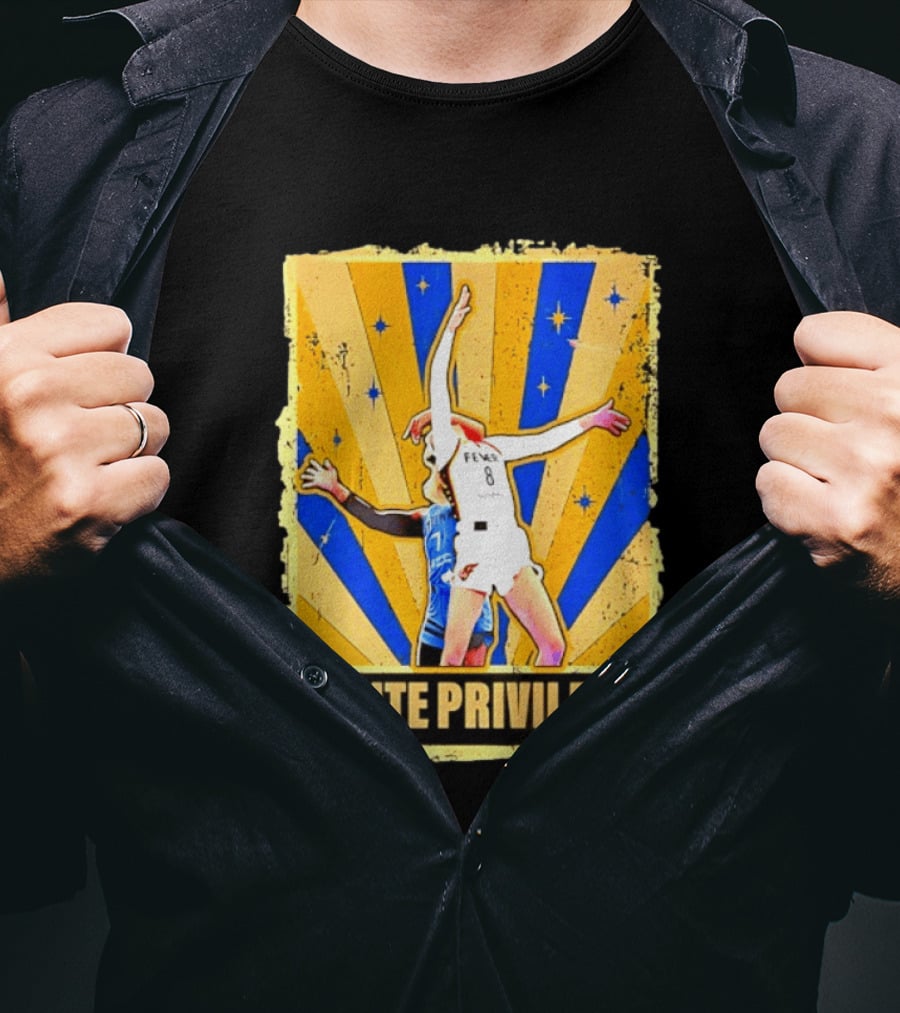 Caitlin Clark Indiana Fever WNBA White Privilege T-Shirt