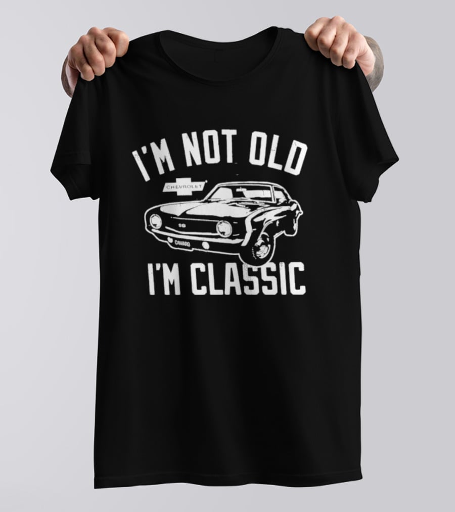 I'm Not Old I'm Classic Chevrolet Camaro SS Vintage Car T-Shirt